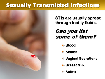STIs Sample PowerPoint Slide Slide image of ways STIs are transmitted: blood, semen vaginal secretions
